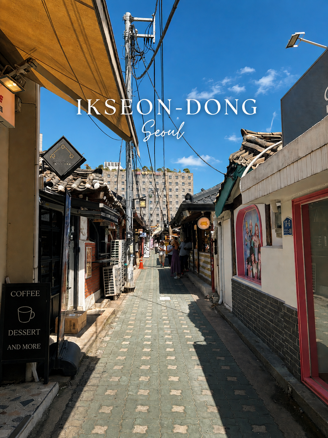 Ikseon-dong: Seoul's Hanok Alley of Cafes, Boutiques, and Perfume